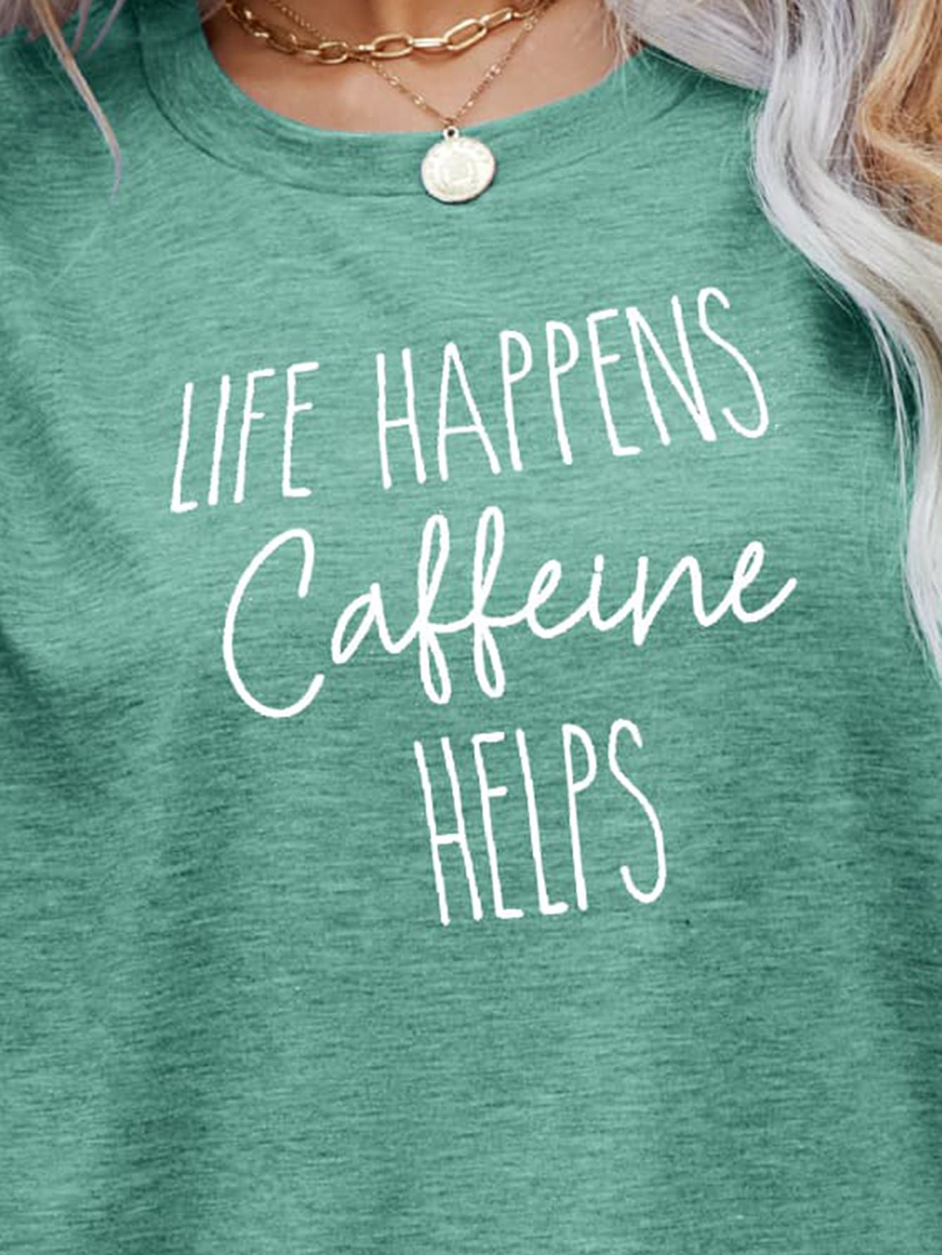 Cadet Blue LIFE HAPPENS CAFFEINE HELPS Graphic Tee Tops