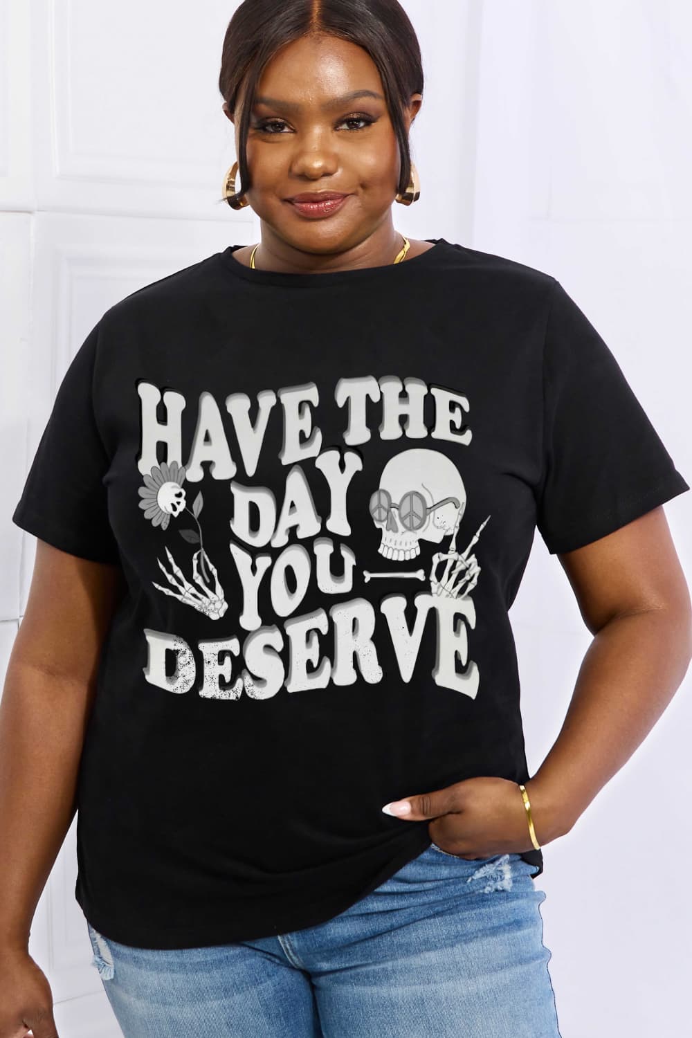 Black Simply Love Full Size HAVE THE DAY YOU DESERVE Graphic Cotton Tee