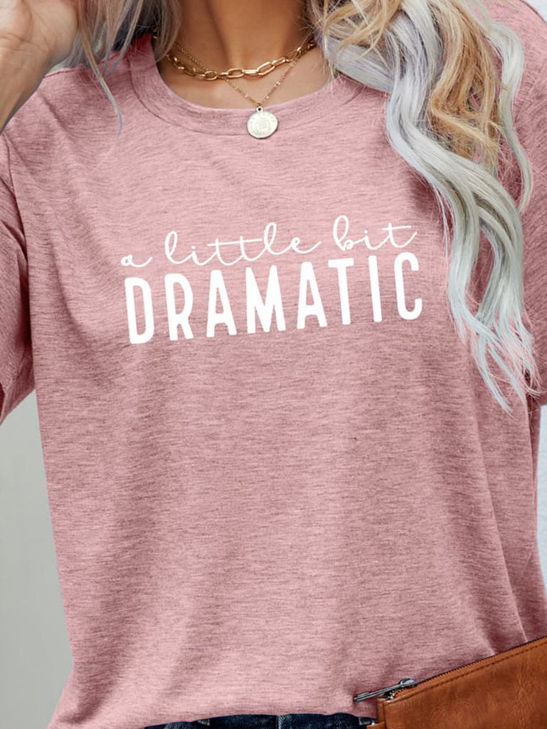 Rosy Brown A LITTLE BIT DRAMATIC Graphic Tee T-Shirts